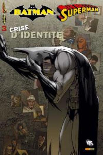 Couverture de l'album Batman - Superman - 3. Crise d'identité (3)
