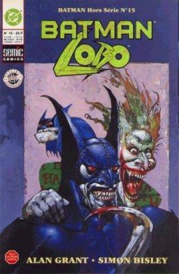 Couverture de l'album Batman - Hors Série (Semic 1re série) - 15. Batman / Lobo
