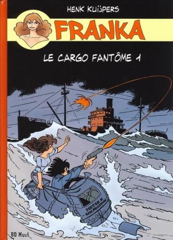 Couverture de l'album Franka (BD Must) - 3. Le Cargo fantôme 1