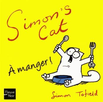 Couverture de l'album Simon's Cat - 4. À manger !