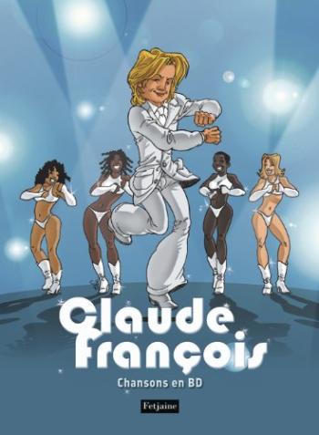 Couverture de l'album Chansons de Claude François en bandes dessinées (One-shot)
