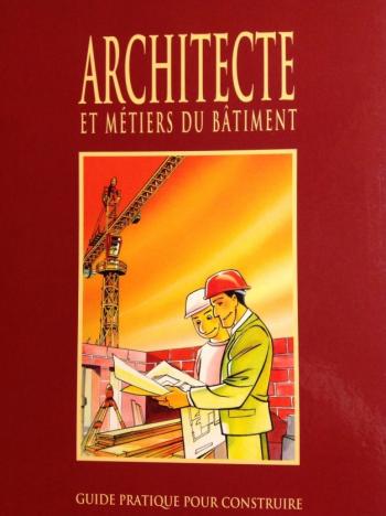 Couverture de l'album Architecte et Métiers du Bâtiment (One-shot)
