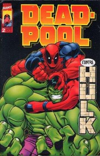 Couverture de l'album Deadpool (V1) - 2. Deadpool contre Hulk