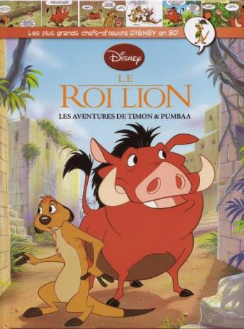 Couverture de l'album Les Plus Grands Chefs-d'oeuvre Disney en BD - 51. le Roi Lion les aventures de Timon & Pumbaa
