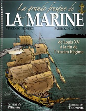 Couverture de l'album La Grande Fresque de la marine - 2. de Louis XV à la fin de l'Ancien Régime
