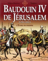 Baudoin IV de Jérusalem, le roi lépreux : l'étoile de pourpre (One-shot)