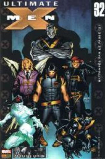 Couverture de l'album X-Men (Ultimate) - 32. Rattrapés par le passé (2/2)