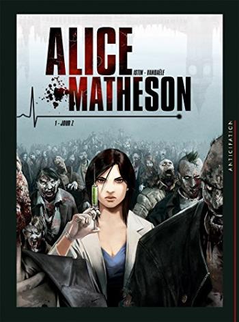 Couverture de l'album Alice Matheson - 1. Jour Z