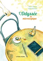 L'odyssée du microscopique (One-shot)