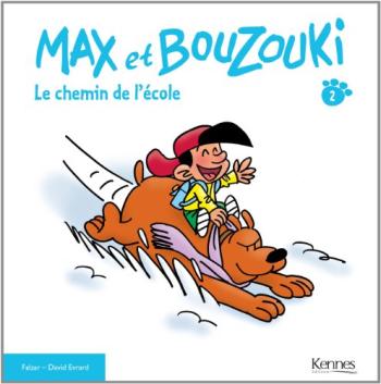 Couverture de l'album Max et Bouzouki, BD et Histoires - 2. Le chemin de l'école
