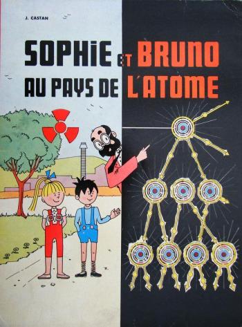 Couverture de l'album Sophie et Bruno - 1. Au pays de l'atome