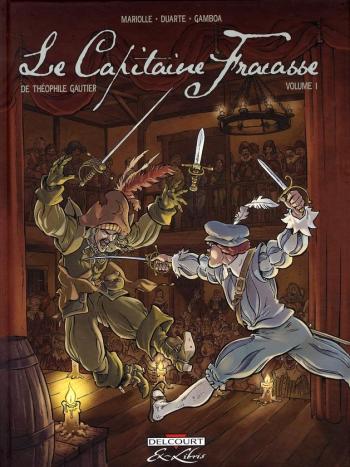 Couverture de l'album Le Capitaine Fracasse - 1. Le Capitaine Fracasse - Volume 1