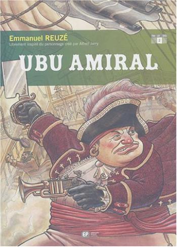 Couverture de l'album Ubu Roi - 2. ubu amiral