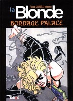 La Blonde 2. Bondage Palace