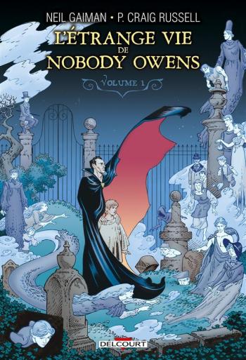 Couverture de l'album L'Étrange Vie de Nobody Owens - 1. L'Étrange Vie de Nobody Owens - Volume 1