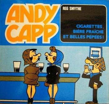 Couverture de l'album Andy Capp (Sagédition) - 1. Cigarettes, bière fraiche et belles pépés !