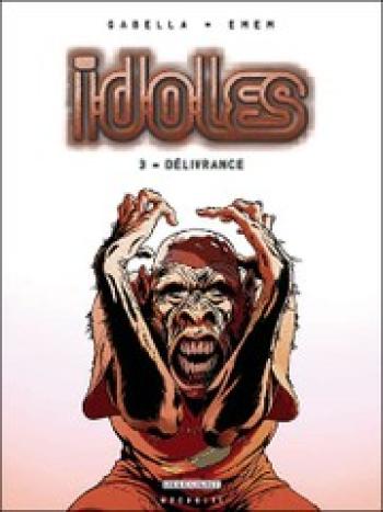 Couverture de l'album Idoles - 3. Délivrance