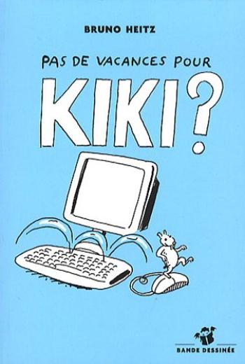 Couverture de l'album Kiki - 2. Pas de vacances pour Kiki ?