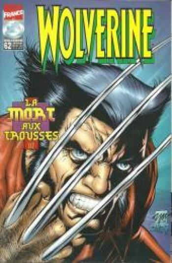 Couverture de l'album Wolverine (Marvel France V1) - 62. La mort aux trousses 1/2