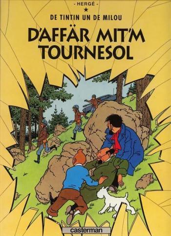 Couverture de l'album Tintin (En langues régionales et étrangères) - 18. D'affär Mit'm Tournesol