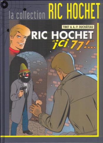 Couverture de l'album Ric Hochet - La Collection - 77. Ici 77 !..."
