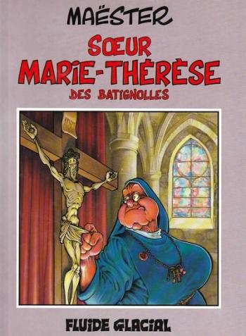 Couverture de l'album Soeur Marie-Thérèse - 1. Sœur Marie-Thérèse des Batignolles