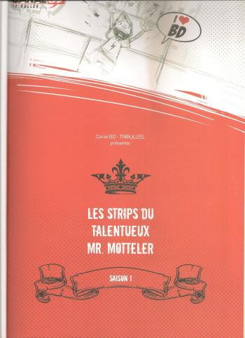Couverture de l'album Les Strips du talentueux Mr. Motteler - 1. Les Strips du talentueux Mr. Motteler