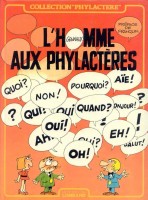 L'Homme aux phylactères HS. 