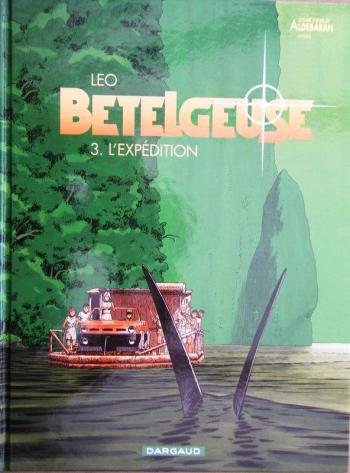 Couverture de l'album Les Mondes d'Aldébaran II - Bételgeuse - 3. L'Expédition