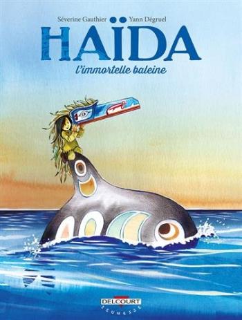Couverture de l'album Haïda - 1. L'Immortelle Baleine