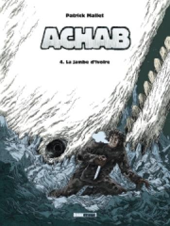 Couverture de l'album Achab - 4. La jambe d'ivoire