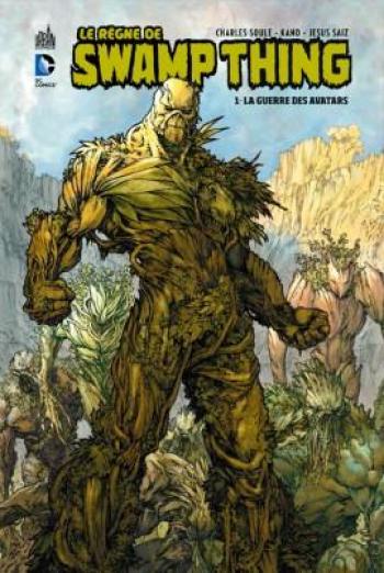 Couverture de l'album Le Règne de Swamp Thing (Urban Comics) - 1. La Guerre des Avatars