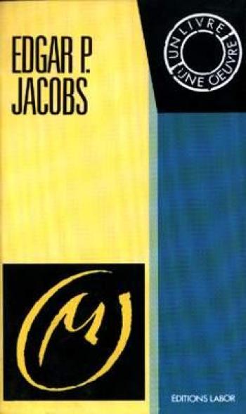 Couverture de l'album Edgar P. Jacobs - La Marque Jaune (One-shot)