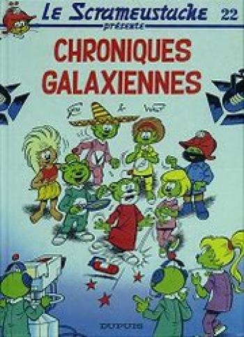 Couverture de l'album Le Scrameustache - 22. Chroniques galaxiennes