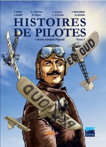 Couverture de l'album Histoires de pilotes - 3. Celestin Adolphe Pegoud