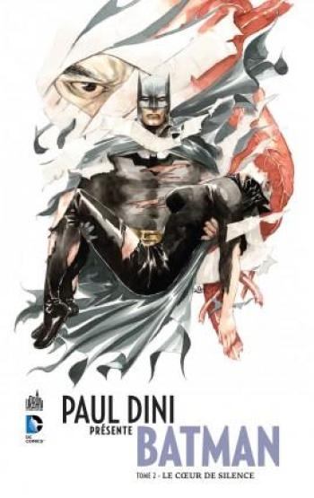 Couverture de l'album Paul Dini présente Batman - 2. Le Coeur de silence
