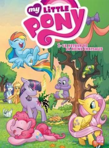 Couverture de l'album My Little Pony - 1. Le Retour de la reine Chrysalis