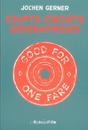 Couverture de l'album Courts-circuits géographiques (One-shot)