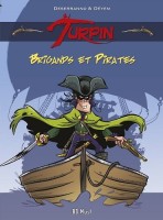 Turpin 1. Brigands et pirates