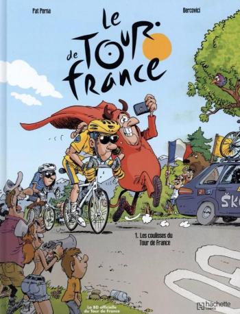 Couverture de l'album Le Tour de France (Hachette) - 1. Les coulisses du Tour de France