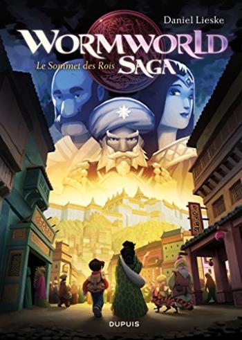 Couverture de l'album Wormworld Saga - 3. le Sommet des Rois