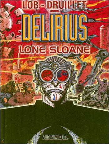 Couverture de l'album Lone Sloane - 3. Delirius