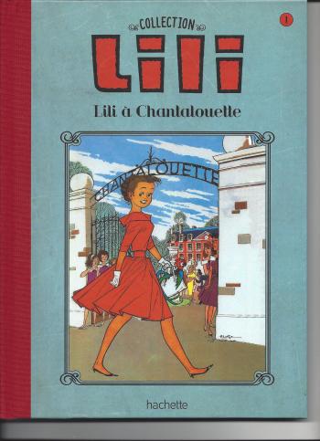 Couverture de l'album Lili - La Collection (Hachette) - 1. Lili à Chantalouette