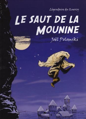 Couverture de l'album Légendaire du Quercy - 1. Le saut de la Mounine