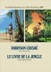 Les indispensables de la littérature en BD (France Loisirs) : 10. Robinson Crusoé - Le livre de la Jungle