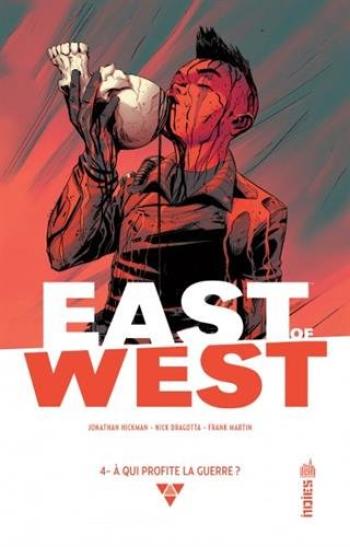 Couverture de l'album East of West - 4. A qui profite la guerre ?