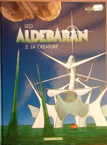 Couverture de l'album Les Mondes d'Aldébaran I - Aldébaran - 5. La créature