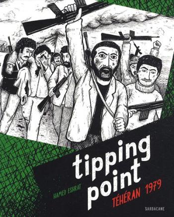 Couverture de l'album Tipping point : Téhéran 1979 (One-shot)