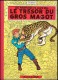 Chick Bill (Les aventures de) : 11. Le trésor du gros magot