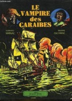 Capitaine fantôme 2. Le Vampire des caraibes